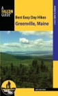 Best Easy Day Hikes Greenville, Maine Cover Image