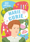 DK Life Stories Marie Curie: (Library Edition) By Nell Walker Cover Image
