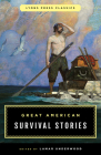 Great American Survival Stories: Lyons Press Classics By Lamar Underwood (Editor) Cover Image