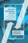 Legalizing Transnational Activism: The Struggle to Gain Social Change from Nafta's Citizen Petitions By Jonathan Graubart Cover Image