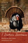 A Southern Sportsman: The Hunting Memoirs of Henry Edwards Davis By Ben McC Moise (Editor), Jim Casada (Foreword by) Cover Image