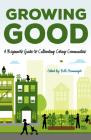 Growing Good: A Beginner's Guide to Cultivating Caring Communities Cover Image