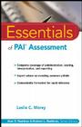 Essentials of PAI Assessment (Essentials of Psychological Assessment #29) By Leslie C. Morey Cover Image