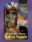 Florida and Caribbean Native People By Theodore Morris (Illustrator) Cover Image