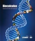 Biocalculus: Calculus for Life Sciences By James Stewart, Troy Day Cover Image