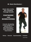 Footwork and Maneuevering By Hock Hochheim, Margaret Eden (Editor) Cover Image