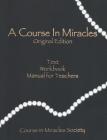 A Course in Miracles-Original Edition By Helen Schucman, William Thetford (Editor) Cover Image