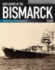 Battleships of the Bismarck Class: Bismarck and Tirpitz: Culmination and Finale of German Battleship Construction (Warships of the Kriegsmarine) Cover Image