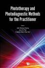Phototherapy and Photodiagnostic Methods for the Practitioner Cover Image