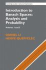 Introduction to Banach Spaces: Analysis and Probability 2 Volume Hardback Set (Series Numbers 166-167) (Cambridge Studies in Advanced Mathematics) By Daniel Li, Hervé Queffélec, Danièle Gibbons (Translator) Cover Image