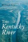The Kentucky River (Ohio River Valley) By William E. Ellis Cover Image