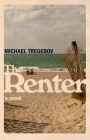 The Renter By Michael Tregebov Cover Image