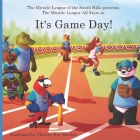 It's Game Day!: The Miracle League of the South Hills By Caleb Gallagher, Colby Maha, Olivia Macurak Cover Image