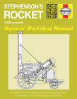 Stephenson's Rocket Manual: 1829 onwards (Owners' Workshop Manual) By Gibbon Richard Cover Image