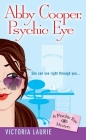 Abby Cooper: Psychic Eye: A Psychic Eye Mystery By Victoria Laurie Cover Image