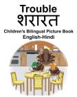 English-Hindi Trouble Children's Bilingual Picture Book By Suzanne Carlson (Illustrator), Richard Carlson Jr Cover Image