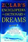 Zolar's Encyclopedia and Dictionary of Dreams: Fully Revised and Updated for the 21st Century By Zolar Cover Image