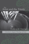 The Artist and the Trinity By Christine M. Fletcher, Malcolm Brown (Foreword by) Cover Image