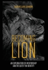 Becoming Lion: An Exploration of Mentorship and the Quest for Identity Cover Image