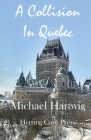A Collision In Quebec Cover Image