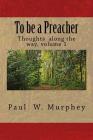 To be a Preacher By Paul W. Murphey Cover Image