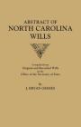 Abstract of North Carolina Wills [16363-1760]: Compiled from Original and Recorded Wills in the Office of the Secretary of States By J. Bryan Grimes Cover Image