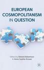 European Cosmopolitanism in Question (Europe in a Global Context) By R. Robertson (Editor), A. Krossa (Editor) Cover Image