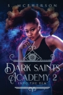 Dark Saints Academy 2: Into the Dim Cover Image