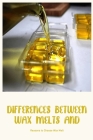 Differences between Wax Melts and Candles: Reasons to Choose Wax Melt By Bryan Hendricks Cover Image