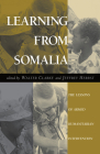 Learning from Somalia: The Lessons of Armed Humanitarian Intervention By Walter S. Clarke Cover Image
