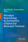 Microalgae Biotechnology for Development of Biofuel and Wastewater Treatment By MD Asraful Alam (Editor), Zhongming Wang (Editor) Cover Image