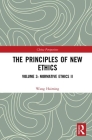 The Principles of New Ethics III: Normative Ethics II (China Perspectives) Cover Image
