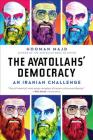 The Ayatollahs' Democracy: An Iranian Challenge Cover Image