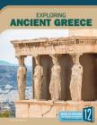 Exploring Ancient Greece (Exploring Ancient Civilizations) Cover Image