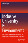 Inclusive University Built Environments: The Impact of Approved Document M for Architects, Designers, and Engineers By Itab Shuayb Cover Image