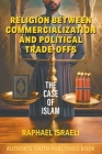 Religion Between Commercialization and Political Trade-offs: The Case of Islam Cover Image