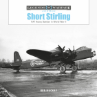 Short Stirling: RAF Heavy Bomber in World War II (Legends of Warfare: Aviation #58) By Ron MacKay Cover Image
