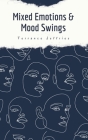 Mixed Emotions & Mood Swings By Terrance Jeffries Cover Image