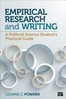 Empirical Research and Writing: A Political Science Student's Practical Guide By Leanne C. Powner Cover Image