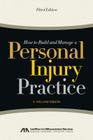 How to Build and Manage a Personal Injury Practice [With CDROM] Cover Image