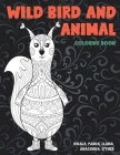 Wild Bird and Animal - Coloring Book - Koala, Panda, Llama, Anaconda, other By Oaklee Conrad Cover Image
