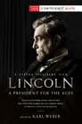 Lincoln: A President for the Ages By Participant Media, Karl Weber (Editor) Cover Image