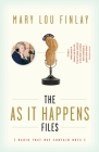 The As It Happens Files: Radio That May Contain Nuts By Mary Lou Finlay Cover Image