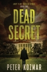 Dead Secret: Andy Flint Thriller Series Book Two By Peter Kozmar Cover Image