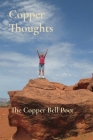 Copper Thoughts By The Copper Bell Poet, J. B. Whitaker (Foreword by) Cover Image