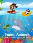 Funny Animals - 100 coloring pages for kids: Coloring Book for GIRLS & BOYS Cover Image