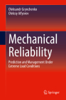 Mechanical Reliability: Prediction and Management Under Extreme Load Conditions Cover Image