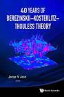 40 Years of Berezinskii-Kosterlitz-Thouless Theory By Jorge V. Jose (Editor), David Thouless (Editor) Cover Image