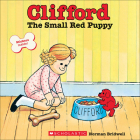 Clifford, the Small Red Puppy (Clifford the Big Red Dog) Cover Image