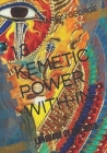 13 Kemetic Powers With-In: Language of the Gods By Marion Moeneter George Cover Image